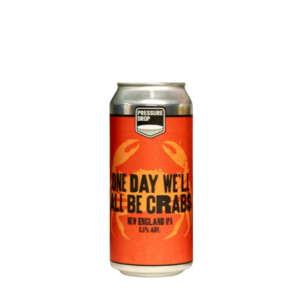 Pressure Drop - One Day We'll All Be Crabs NEIPA