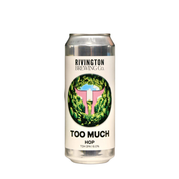 Rivington - Too Much Hop TDH IPA